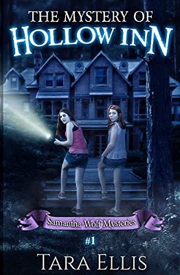 The Mystery Of Hollow Inn: Samantha Wolf Mystery Series #1-..