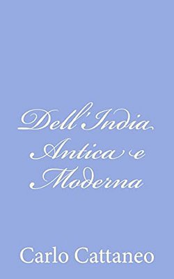 Dell'India Antica E Moderna-..