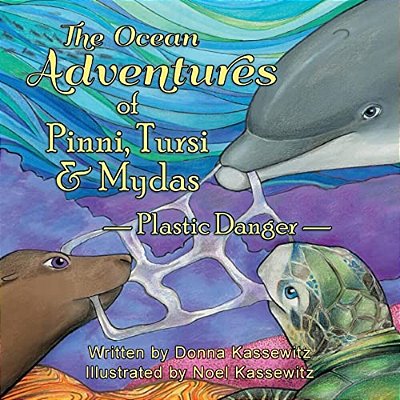 The Ocean Adventures Of Pinni, Tursi & Mydas: Plastic Danger-..