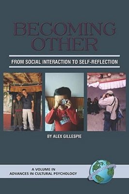 Becoming Other: From Social Interaction To Self-Reflection-..