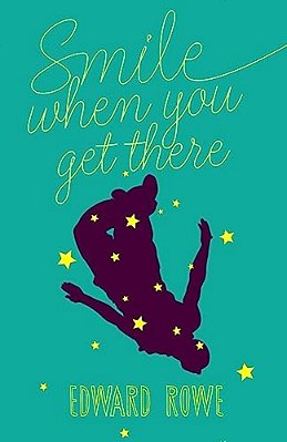 Smile When You Get There-..