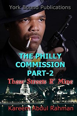 The Philly Commission Part-2: These Streets R' Mine-..