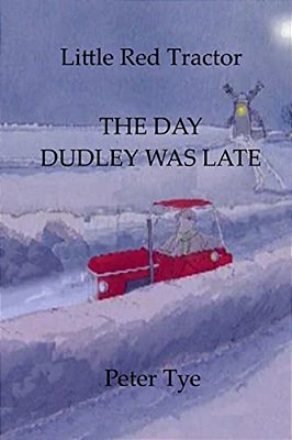 Little Red Tractor - The Day Dudley Was Late-..