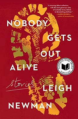 Nobody Gets Out Alive: Stories-..