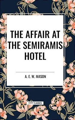 Affair At The Semiramis Hotel-..