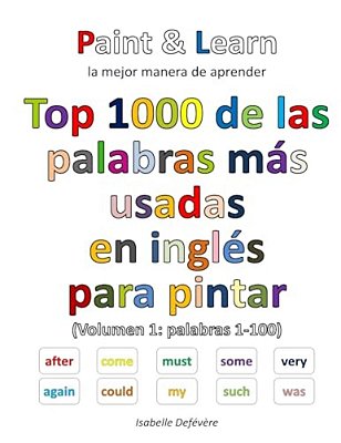 Top 1000 De Las Palabras Inglesas Más Usadas (Volumen 1: Palabras 1-100)-..