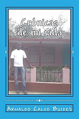 Crónicas De Mi Vida-..
