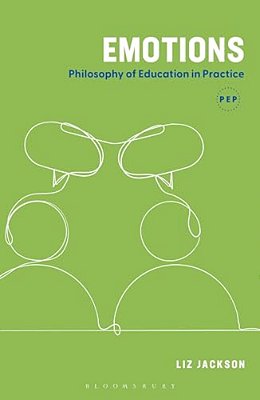 Emotions: Philosophy Of Education In Practice-..