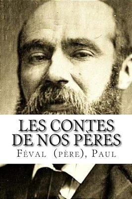 Les Contes De Nos Pères-..