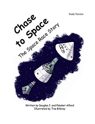 Chase To Space - Trade Version: The Space Race Story-..