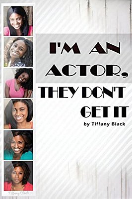 I'm An Actor, They Don't Get It-..