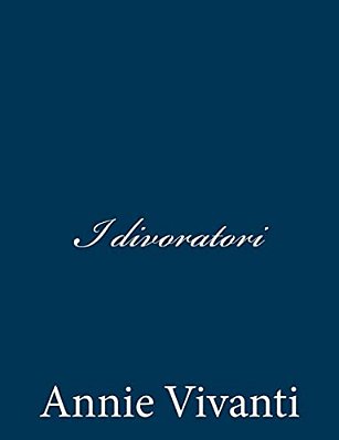 I Divoratori-..