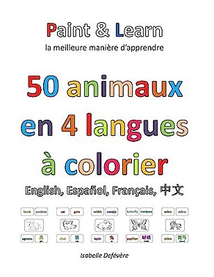 50 Animaux En 4 Langues: Anglais, Espagnol, Français, Chinois-..