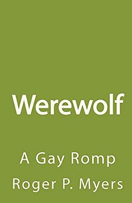 Werewolf: A Gay Romp-..