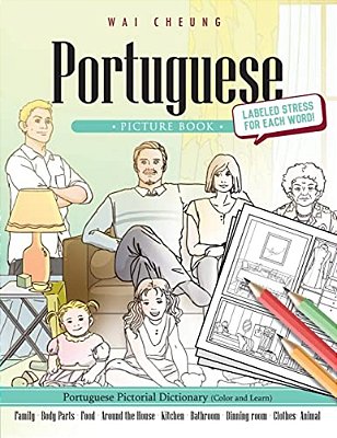 Portuguese Picture Book: Portuguese Pictorial Dictionary (Color And Learn)-..