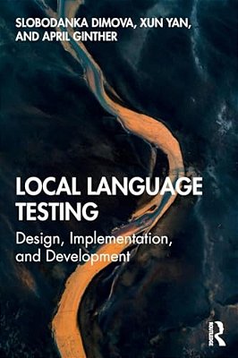 Local Language Testing: Design, Implementation, And Development-..