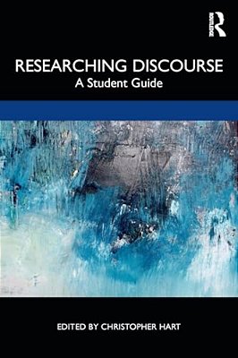 Researching Discourse: A Student Guide-..