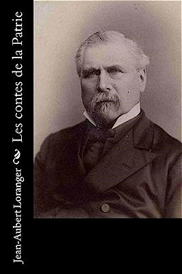 Les Contes De La Patrie-..