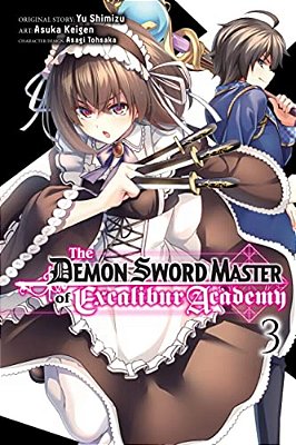 The Demon Sword Master Of Excalibur Academy, Vol. 3 (Manga)-..