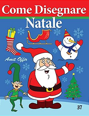 Come Disegnare - Natale: Disegno Per Bambini-..