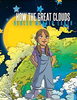 How The Great Clouds Healed Mother Earth-..