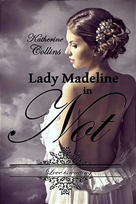 Lady Madeline In Not: Love Is Waiting-Reihe-..