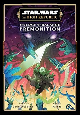 Star Wars: The High Republic: The Edge Of Balance--premonition-..