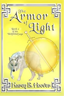 The Armor Of Light: The Wolfchild Saga-..