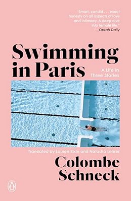 Swimming In Paris: A Life In Three Stories-..