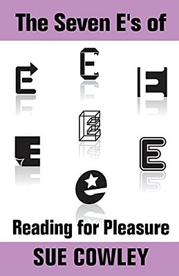 The Seven E's Of Reading For Pleasure-..