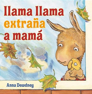 Llama Llama Extraña A Mamá (Llama Llama Misses Mama Spanish Edition)-..