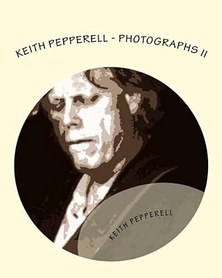 Keith Pepperell - Photographs II-..