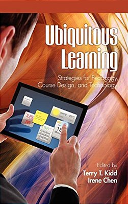 Ubiquitous Learning: Strategies For Pedagogy, Course Design, And Technology-..