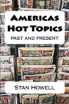 Americas Hot Topics Past And Present-..