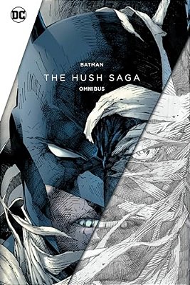 Batman: The Hush Saga Omnibus-..