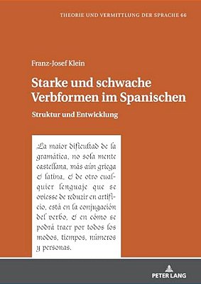 Starke Und Schwache Verbformen Im Spanischen: Struktur Und Entwicklung-..