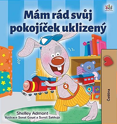 I Love To Keep My Room Clean (Czech Book For Kids)-..