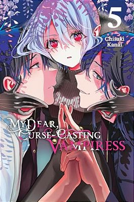 My Dear, Curse-Casting Vampiress, Vol. 5-..