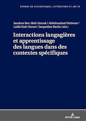 Interactions Langagières Et Apprentissage Des Langues Dans Des Contextes Spécifiques-..