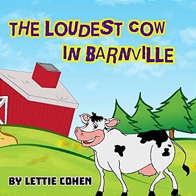 The Loudest Cow In Barnville-..