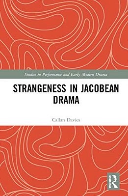 Strangeness In Jacobean Drama-..