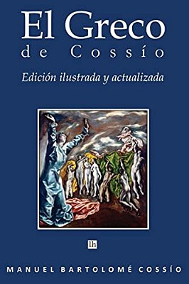 El Greco De Cossio. Edicion Ilustrada Y Actualizada-..