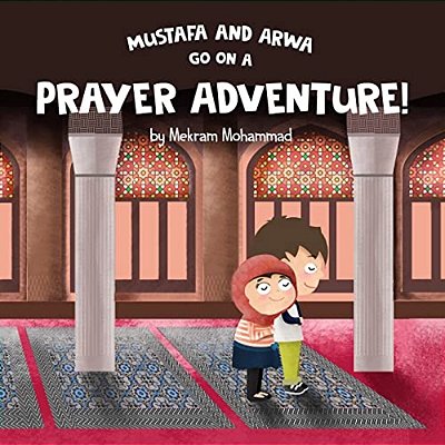 Mustafa And Arwa Go On A Prayer Adventure!-..