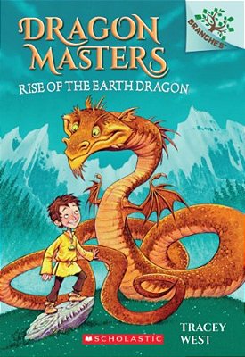 Rise Of The Earth Dragon: A Branches Book (Dragon Masters #1): Volume 1-..