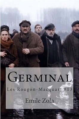 Germinal: Les Rougon-Macquart #13-..