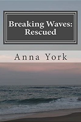 Breaking Waves: Rescued: The Third Summer-..