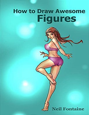 How To Draw Awesome Figures-..