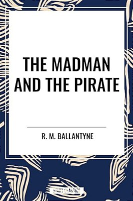Madman And The Pirate-..