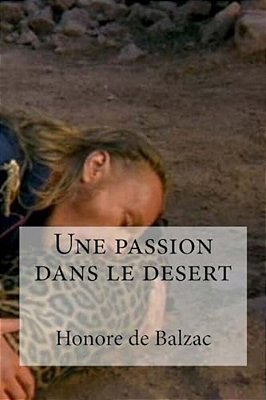 Une Passion Dans Le Desert-..