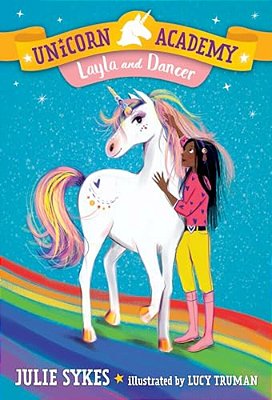 Unicorn Academy #5: Layla And Dancer-..